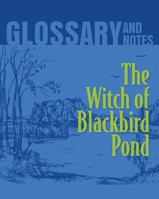 Glossary and Notes: The Witch of Blackbird Pond by Books, Heron