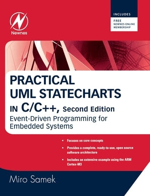 Practical UML Statecharts in C/C++: Event-Driven Programming for Embedded Systems by Samek, Miro