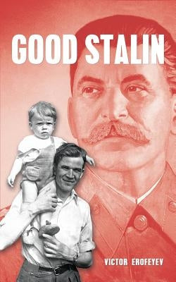 Good Stalin by Erofeyev, Victor