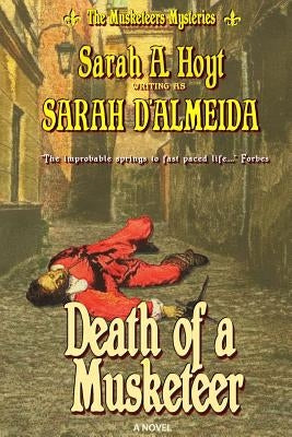 Death of a Musketeer by Hoyt, Sarah A.
