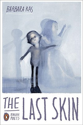 The Last Skin by Ras, Barbara
