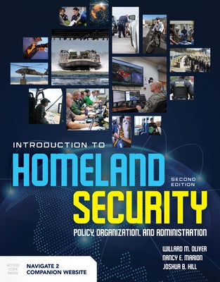 Introduction to Homeland Security: Policy, Organization, and Administration: Policy, Organization, and Administration by Oliver, Willard M.