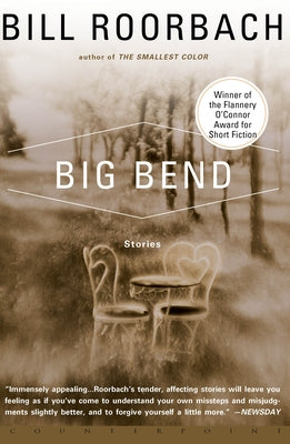 Big Bend by Roorbach, Bill