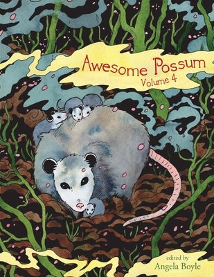 Awesome 'Possum 4 by Walden, Tillie