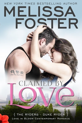 Claimed by Love (Love in Bloom: The Ryders): Duke Ryder by Foster, Melissa