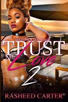 Trust N Love 2 by Carter, Rasheed
