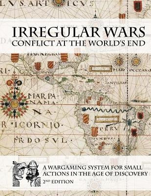 Irregular Wars: Conflict at the World's End by Wright, Nicholas