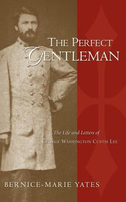 The Perfect Gentleman Vol. 1 by Yates, Bernice-Marie