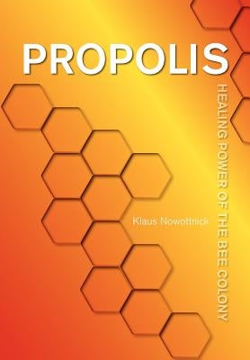 Propolis by Nowottnick, Klaus