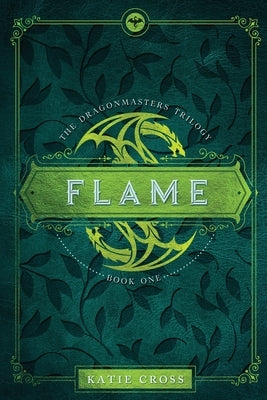 Flame by Cross, Katie