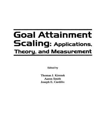Goal Attainment Scaling: Applications, Theory, and Measurement by Kiresuk, Thomas J.