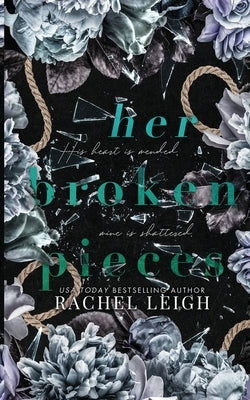 Her Broken Pieces by Leigh, Rachel