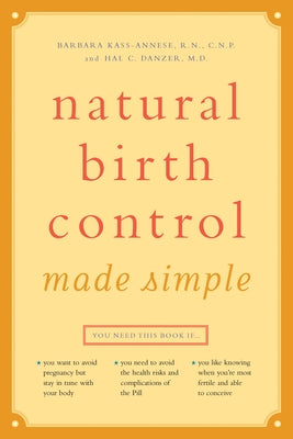 Simples Métodos de Control de la Natalidad by Kass-Annese R. N. C. N. P., Barbara