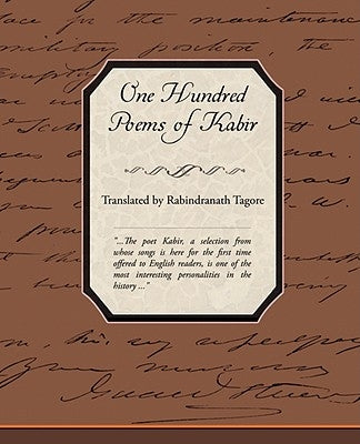 One Hundred Poems of Kabir by Tagore, Rabindranath