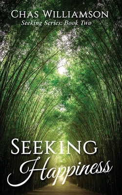 Seeking Happiness by Williamson, Chas