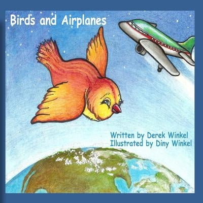 Birds and Airplanes by Winkel, Diny