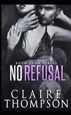 No Refusal by Thompson, Claire