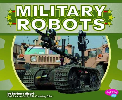 Military Robots by Puffer, Raymond