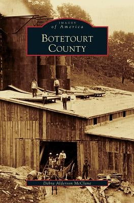 Botetourt County by McClane, Debra Alderson