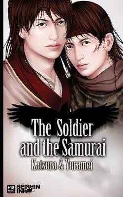 The Soldier and the Samurai: (yaoi Novel) by Yuramei