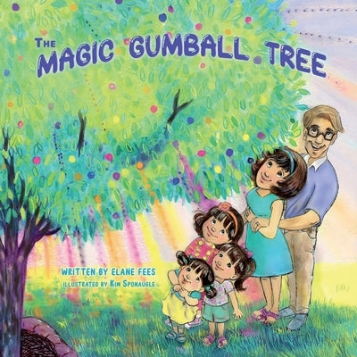 The Magic Gumball Tree by Fees, Elane