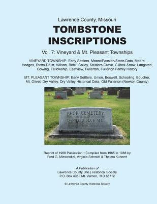 Lawrence County Missouri Tombstone Inscriptions Vol. 7 by Mieswinkel, Fred G.