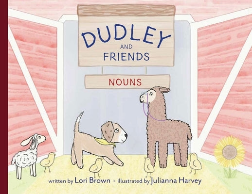 Nouns: Dudley & Friends by Brown, Lori