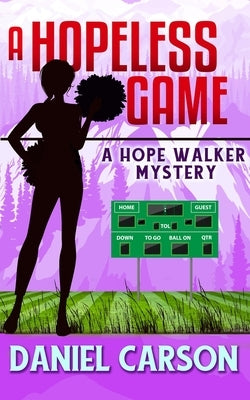 A Hopeless Game by Carson, Daniel