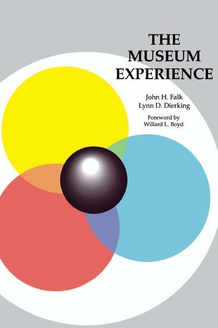 The Museum Experience by Falk, John H.