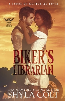 Biker's Librarian by Colt, Shyla