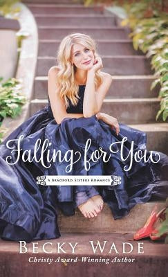 Falling for You by Wade, Becky