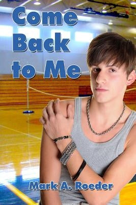Come Back To Me by Roeder, Mark a.