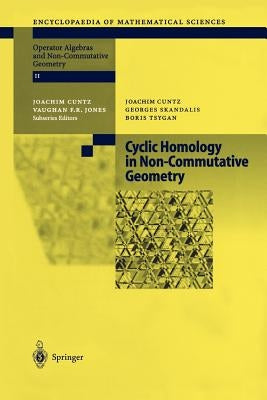 Cyclic Homology in Non-Commutative Geometry by Cuntz, Joachim