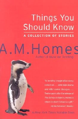 Things You Should Know: A Collection of Stories by Homes, A. M.