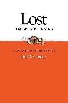 Lost in West Texas by Corder, Jim W.