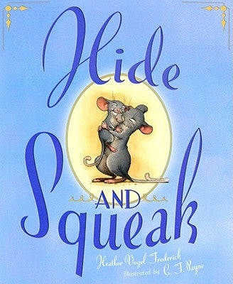 Hide-And-Squeak by Frederick, Heather Vogel