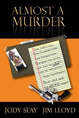 Almost a Murder by Seay, Jody
