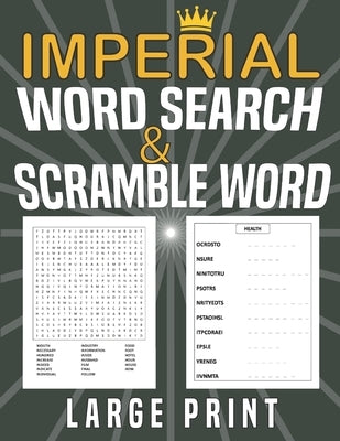 Imperial Word search and Scramble word large print: puzzles Word search grid with 1200 Words for searching and scrambled word, Gift for adults or teen by Publisher, Hamza