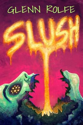 Slush by Sweet Al-Mehairi, Erin