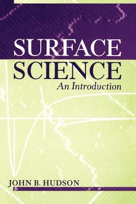 Surface Science: An Introduction by Hudson, John B.