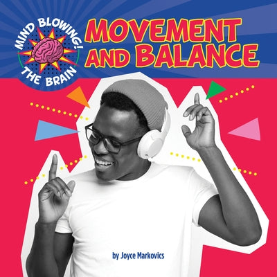 Movement and Balance by Markovics, Joyce