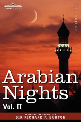 Arabian Nights, in 16 Volumes: Vol. II by Burton, Richard F.