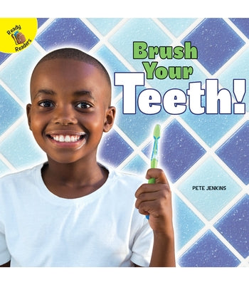 Brush Your Teeth! by Jenkins, Pete