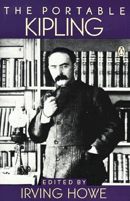 The Portable Kipling by Kipling, Rudyard