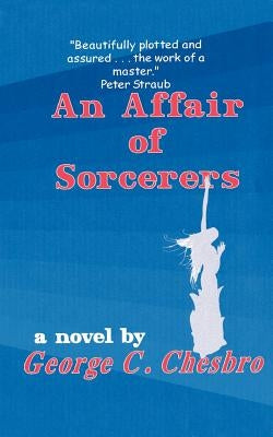An Affair of Sorcerers by Chesbro, George C.