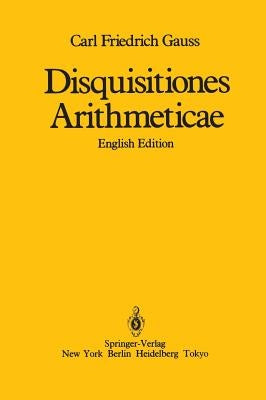 Disquisitiones Arithmeticae by Gauss, Carl Friedrich
