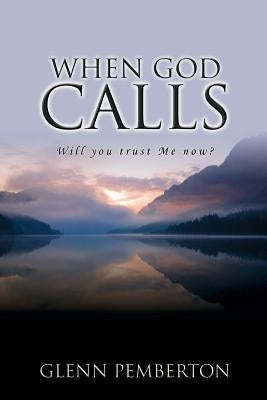 When God Calls by Pemberton, Glenn