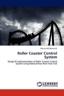 Roller Coaster Control System by Basavaiah, Manjunath