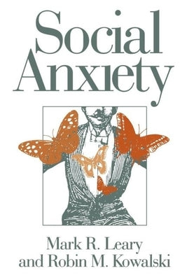 Social Anxiety by Leary, Mark R.