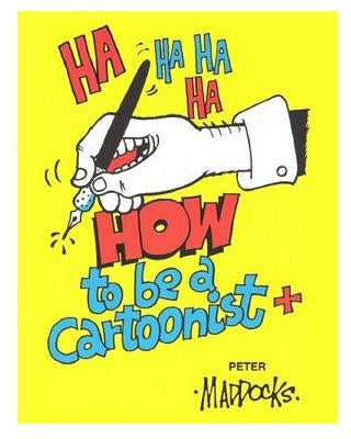 How to be a Cartoonist by Bonelli, Marian